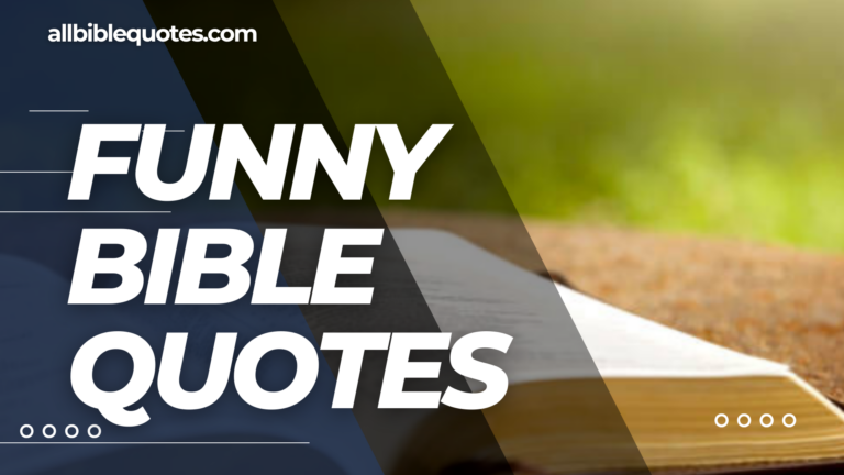 Lighten Your Day With More Than 80 Funny Bible Quotes