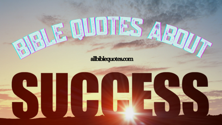 Top 50+ Bible Quotes On Achieving Success And Prosperity